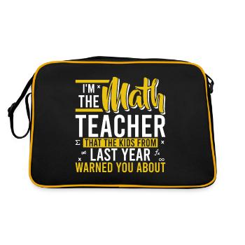 Je suis le professeur de mathématiques contre lequel les enfants vous ont mis en garde - Sac Retro - noir/or - Dos