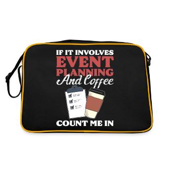 Si cela implique la planification d’événements et le café, je suis dans - Sac Retro - noir/or - Dos