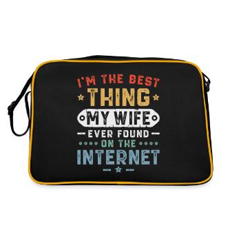 Je suis la meilleure chose que ma femme ait jamais trouvée sur l’inte - Sac Retro - noir/or - Dos
