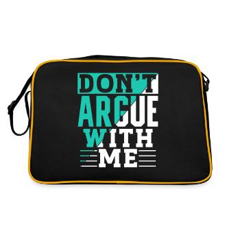 Diskutiere Nicht Mit Mir Argumentieren Argument - Retro Tasche - Schwarz/Gold - Hinten