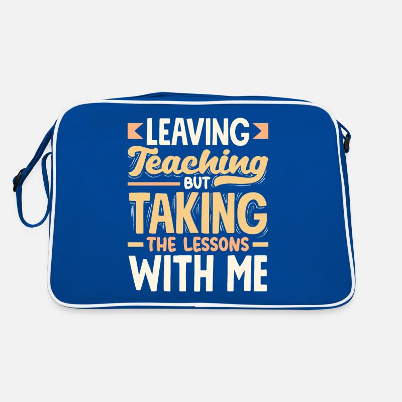 Quitter l’enseignement mais prendre les leçons avec moi Sac Retro