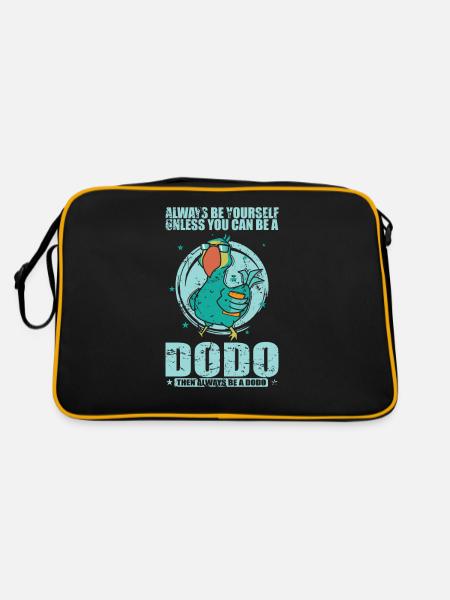 Soyez toujours vous-même à moins que vous ne puissiez être un Dodo - Sac Retro - noir/or
