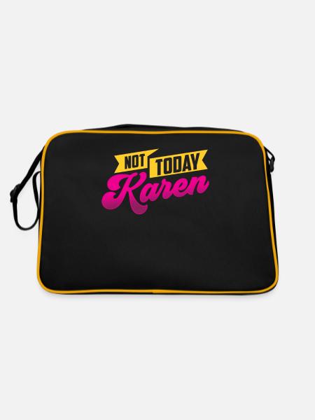 Heute Nicht Karen Lustig Meme Karens Beruhig Dich - Retro Tasche - Schwarz/Gold - Hinten