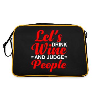 Let's Drink Wine And Judge People 18 - Retro Bag - black/gold - Back