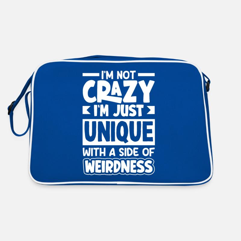 I'm not crazy, I'm just unique with a side of Retro Tasche
