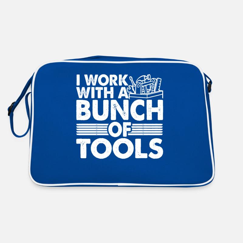 I Work With A Bunch Of Tools 21 Retro Bag