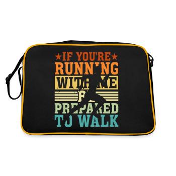 If You're Running With Me, Be Prepared To Walk 5 - Retro Bag - black/gold - Back