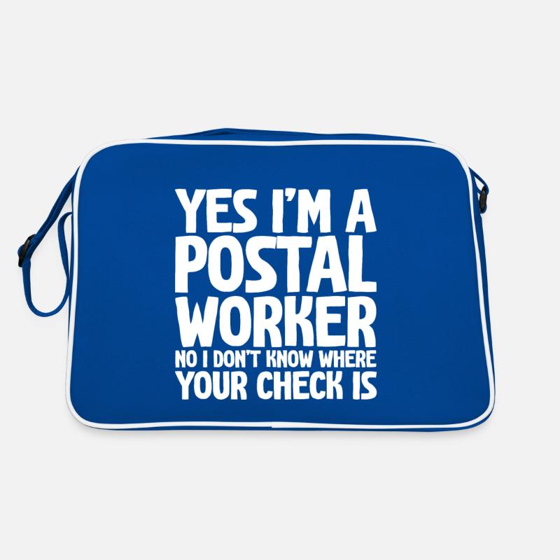 Postal Worker, I Don't Know Where Your Check Is Retro Tasche