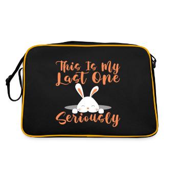 This Is My Last One Seriously 4 - Retro Tasche - Schwarz/Gold - Hinten