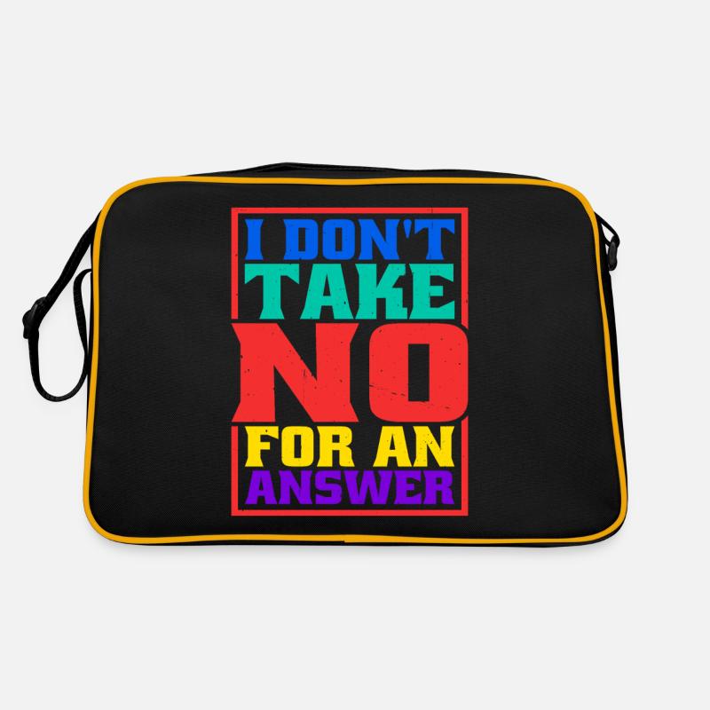 I Don't Take No For An Answer Retro Bag
