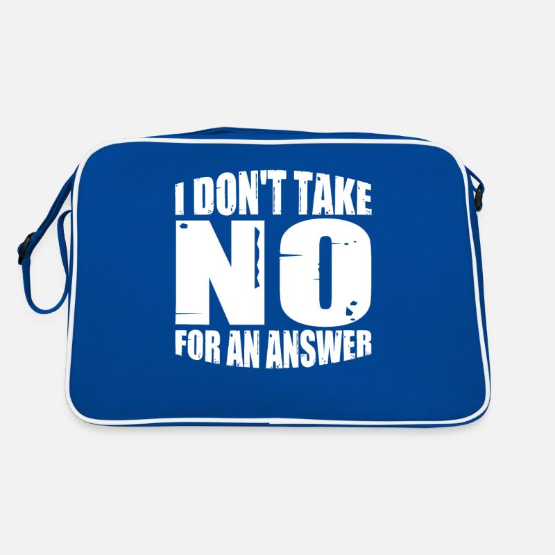 I Don't Take No For An Answer 4 Retro Bag