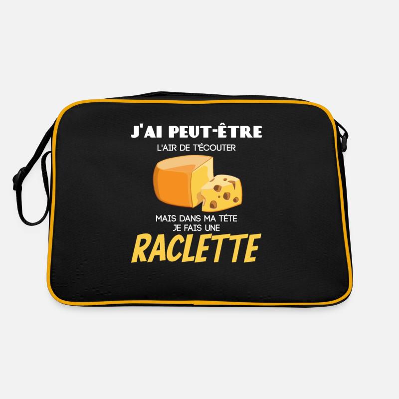 T écouter mais dans ma tête je fais une raclette Sac Retro