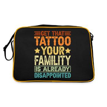 Faites-vous tatouer, votre famille est déçue - Sac Retro - noir/or - Dos