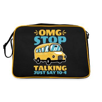 Omg Stop Talking, Just Say 10-4 2 - Retro Bag - black/gold - Back