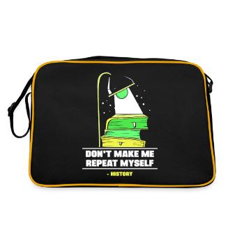 Zwing Mich Nicht Mich Zu Wiederholen Geschichte - Retro Tasche - Schwarz/Gold - Hinten