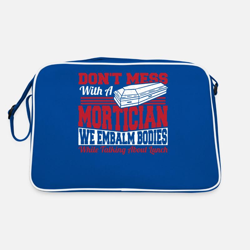 Legen Sie sich nicht mit einem Bestatter an Retro Tasche