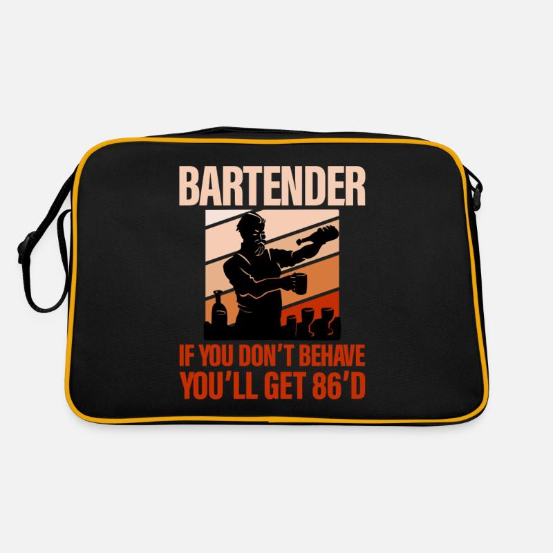 Barman, si vous ne vous comportez pas, vous obtiendrez 86'd 2 Sac Retro