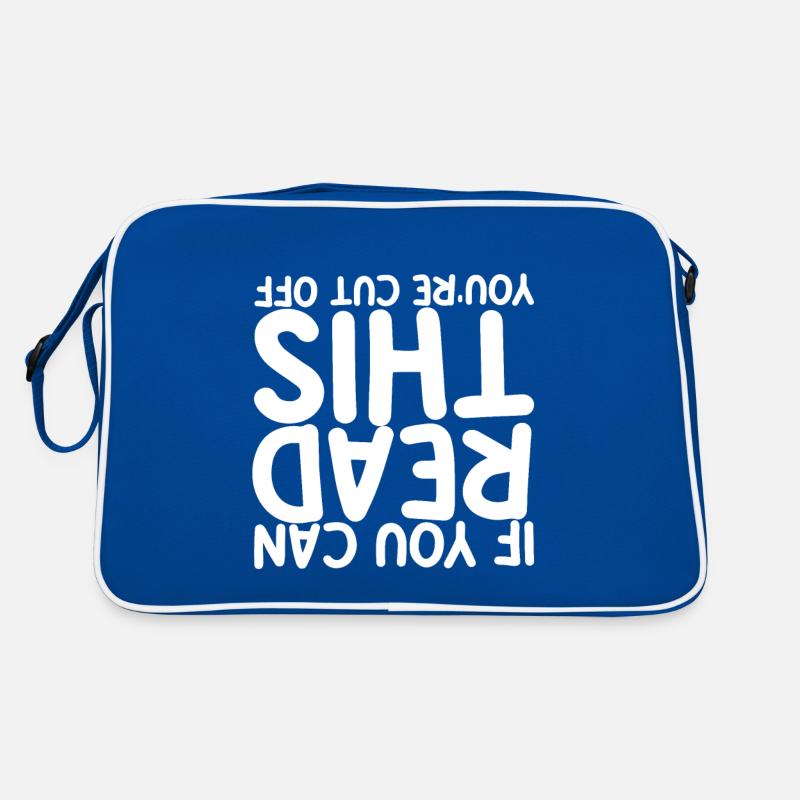 If You Can Read This You're Cut Off Retro Bag