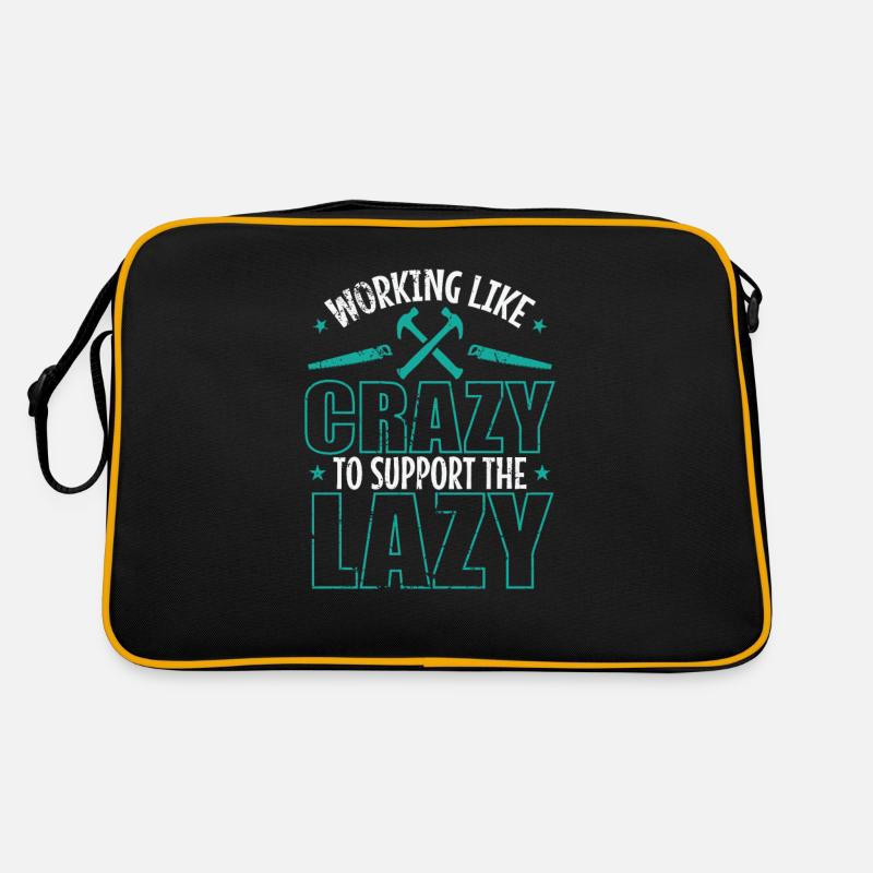 Working like Crazy to support the Lazy - Retro Tasche - Schwarz/Gold