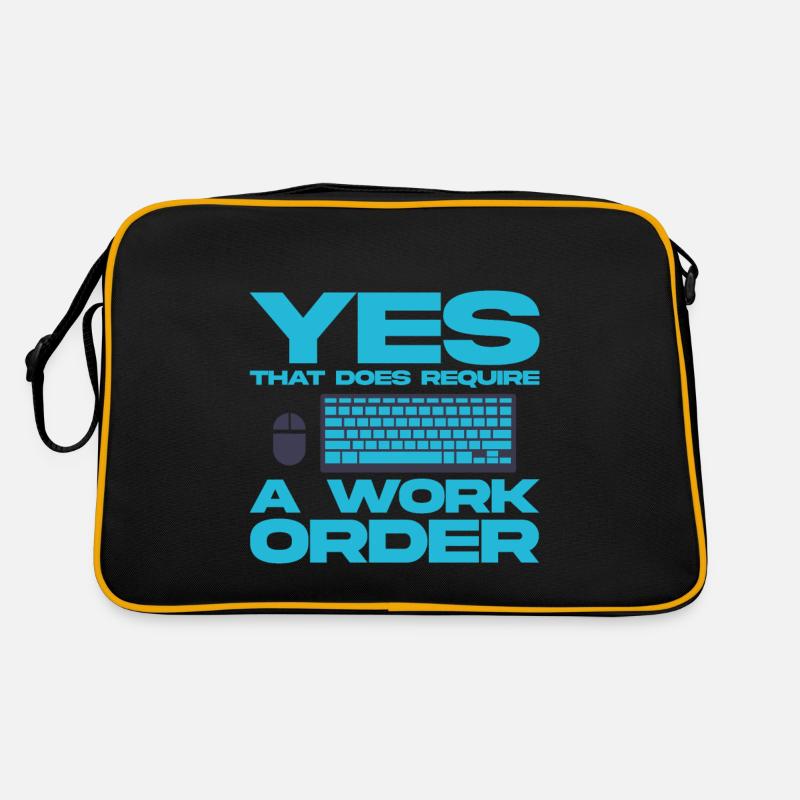 Yes, That Does Require A Work Order 4 Retro Bag