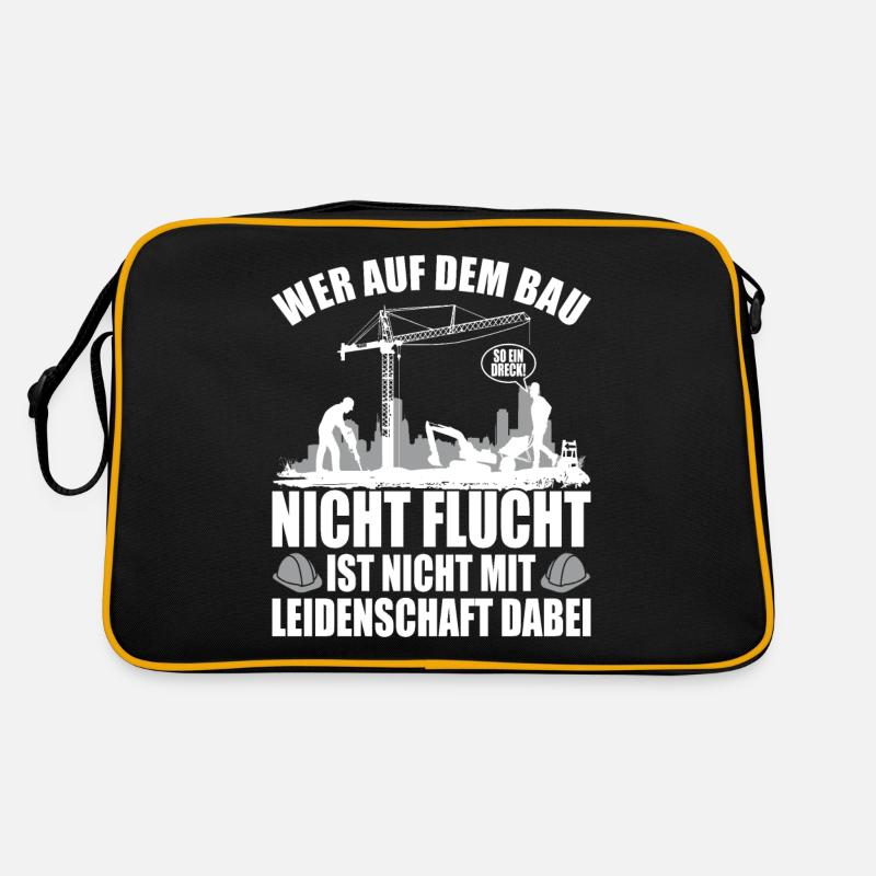 Baustelle -Wer nicht Flucht ist nicht mit Retro Tasche