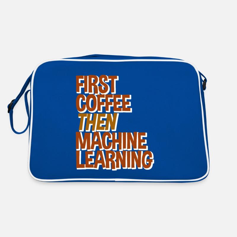 First Coffee Then Machine Learning Retro Bag