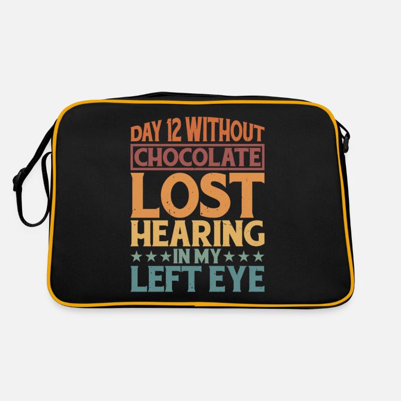 Without Chocolate, Lost Hearing In My Left Eye 6 Retro Bag