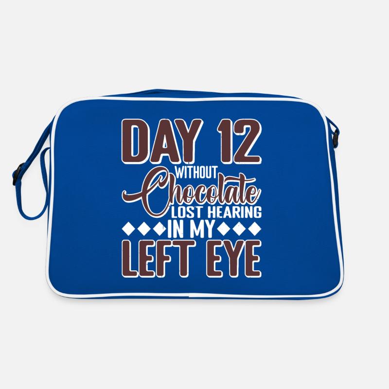 Without Chocolate, Lost Hearing In My Left Eye 7 Retro Bag