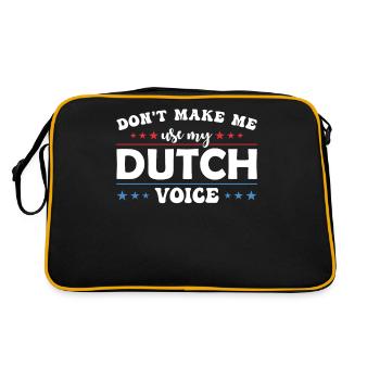 Don't force me to use my Dutch - Retro Bag - black/gold - Back