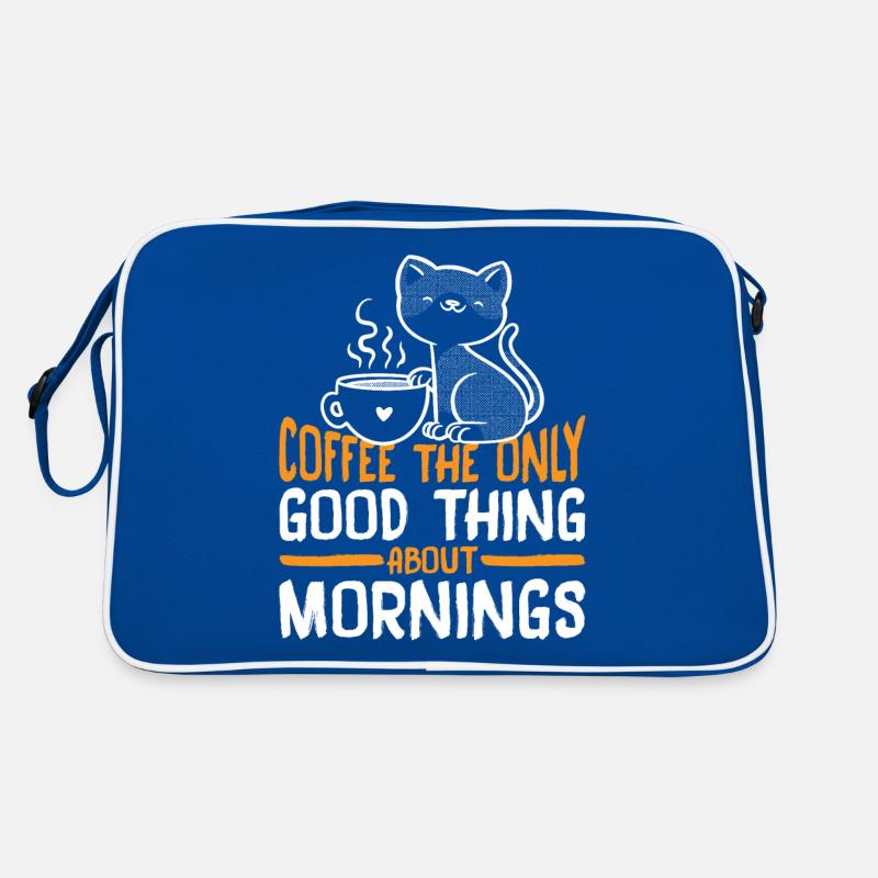 Coffee The Only Good Thing About Mornings 3 Retro Bag