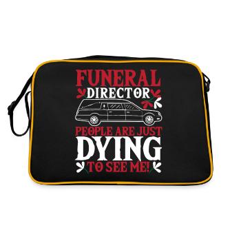 Funeral Director People Are Just Dying To See Me! - Retro Bag - black/gold - Back