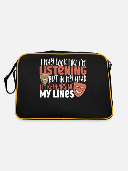 I May Look Like I'm Listening But I'm Rehearsing - Retro Bag - black/gold