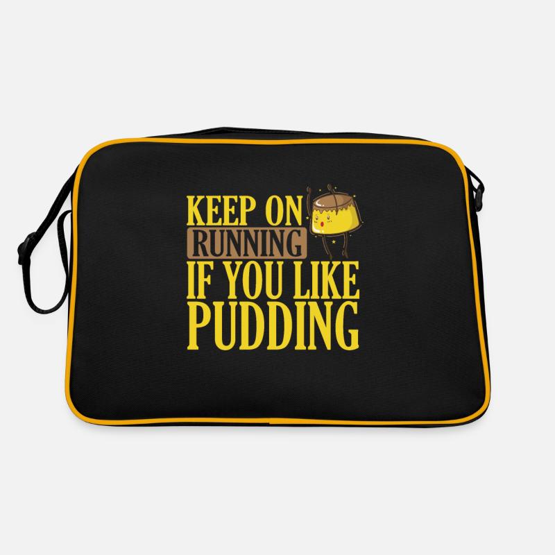 Continuez à courir si vous aimez le dessert au pudding Sac Retro
