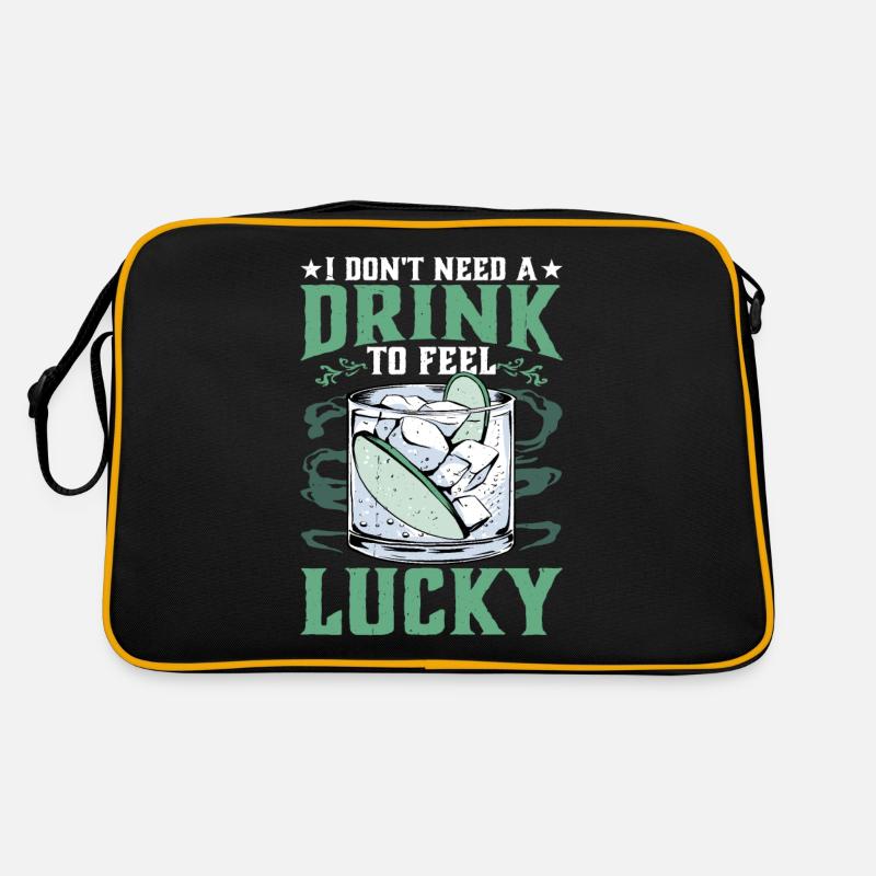 I Don't Need A Drink To Feel Lucky Retro Tasche