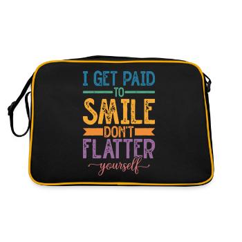 I Get Paid To Smile, Don't Flatter Yourself - Retro Tasche - Schwarz/Gold - Hinten