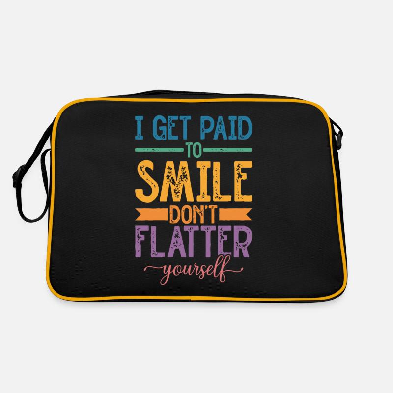 Je suis payé pour sourire, ne te flatte pas Sac Retro