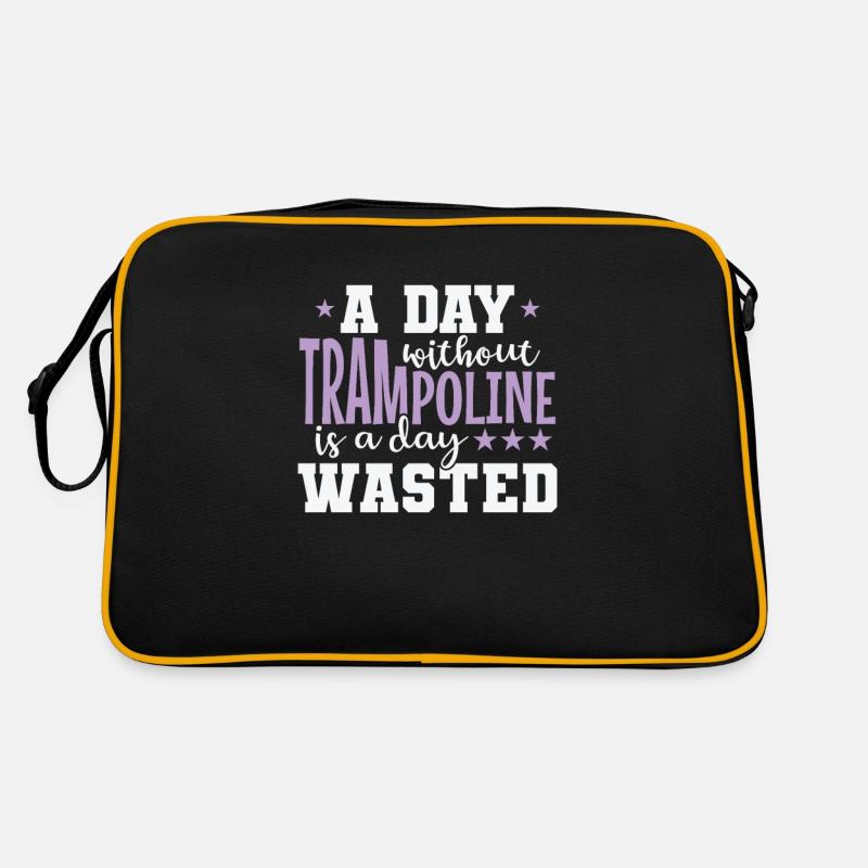 A Day without Trampoline is a Day Waste Retro Tasche