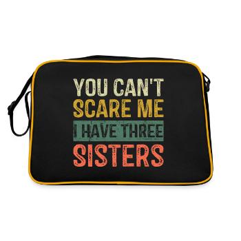 You Can't Scare Me I Have Three Sisters Brothers F - Retro Bag - black/gold - Back