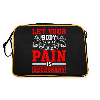 Let Your Body Show Why Pain Is Necessary - Retro Bag - black/gold - Back