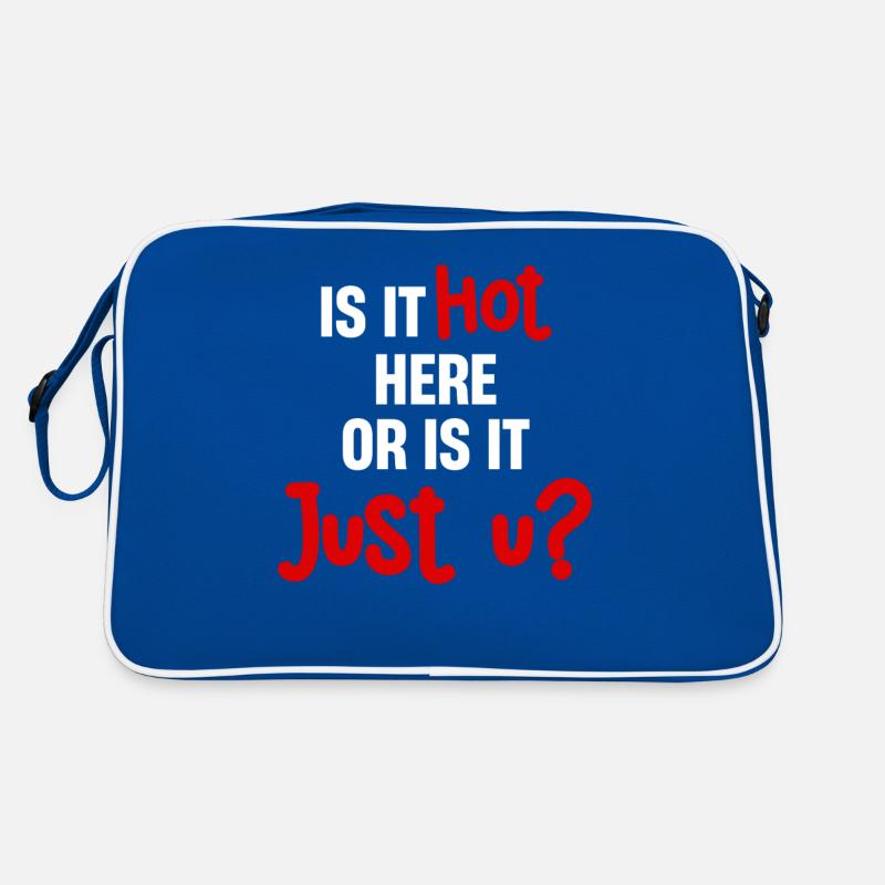 Est-ce qu’il fait chaud ici ou est-ce que c’est juste U ? Amusement Sac Retro