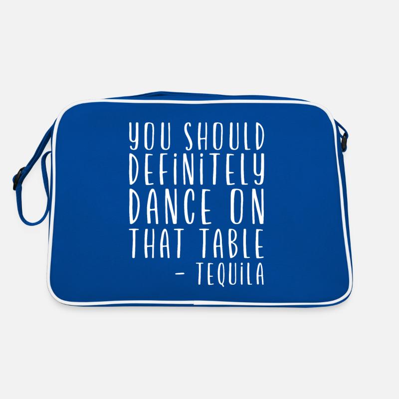 You Should Definitely Dance On That Table- Tequila Retro Bag