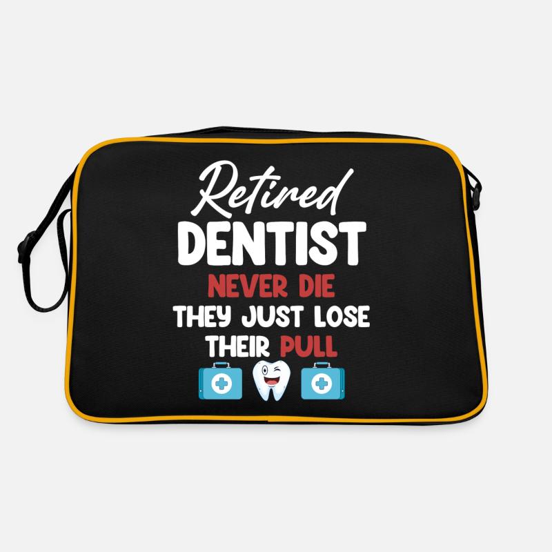 Retired dentists never die, they lose Retro Bag