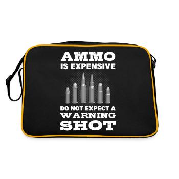 Ammo Is Expensive Do Not Expect A Warning Shot! - Retro Bag - black/gold - Back