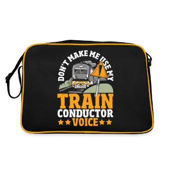 Don't Make Me Use My Train Conductor Voice Train - Retro Tasche - Schwarz/Gold - Hinten