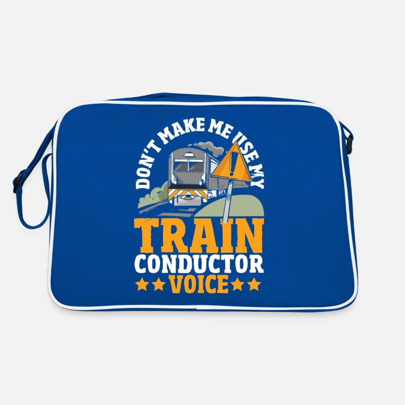 Ne m’oblige pas à utiliser mon train Conducteur Voice Train Sac Retro