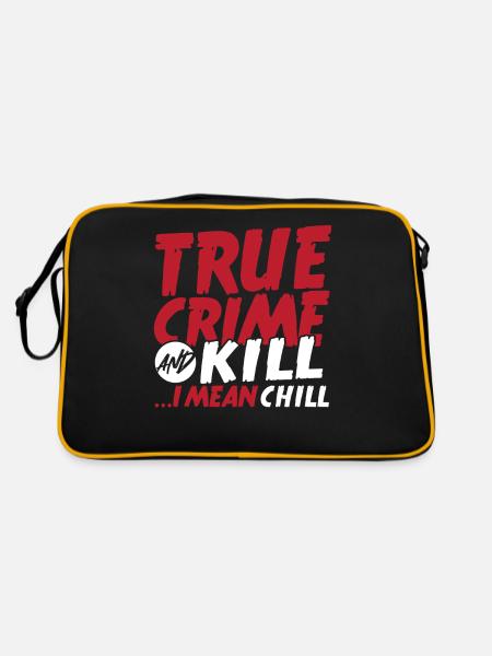 True Crime And Kill ...I Mean Chill True Crime - Retro Tasche - Schwarz/Gold - Hinten