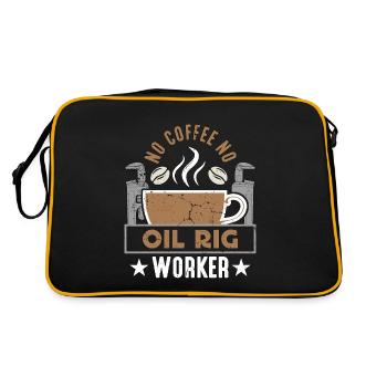 Travailleur de plate-forme pétrolière Pas de café Pas de forage Amateur de café - Sac Retro - noir/or - Dos