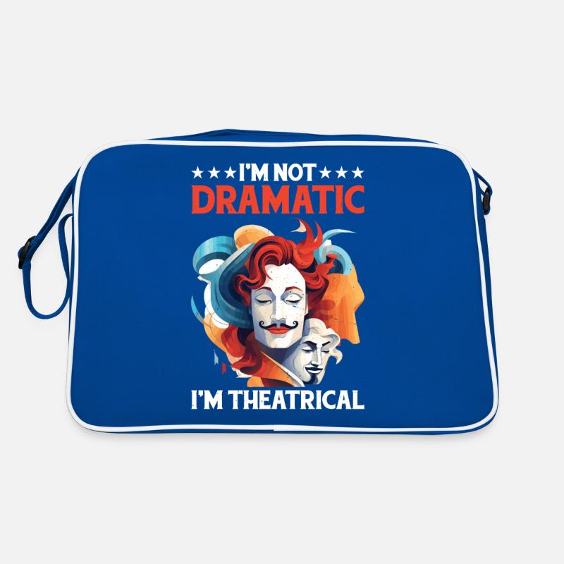 I'm Not Dramatic, I'm Theatrical 37 Retro Tasche
