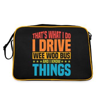 I Drive Wee Woo Bus And I Know Things 5 - Retro Tasche - Schwarz/Gold - Hinten