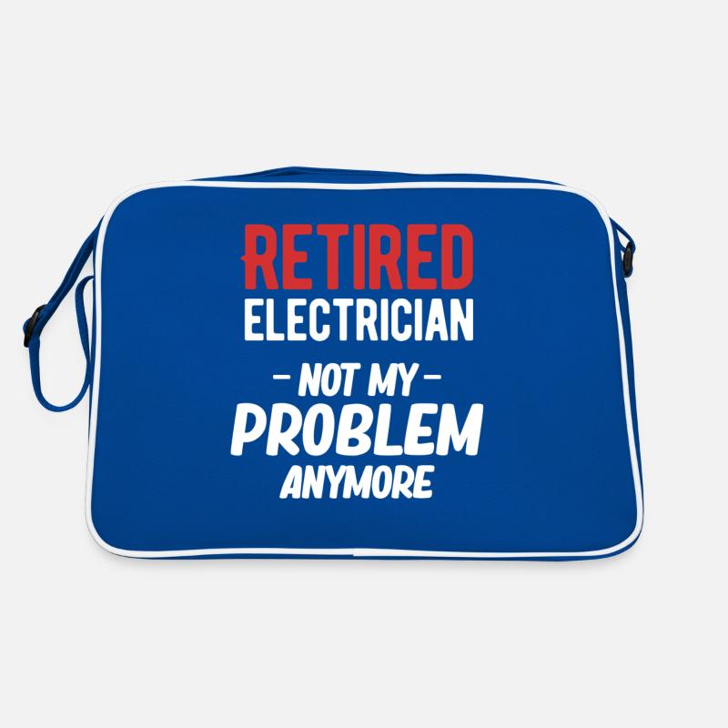 Retired electrician, no longer my problem, Retro Bag